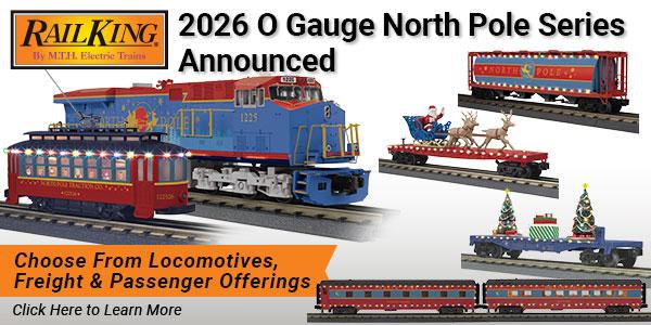 2026 MTH RailKing O Gauge North Pole Series